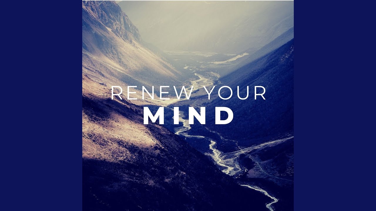 Watch Renew Your Mind on YouTube Watch Renew Your Mind on YouTube