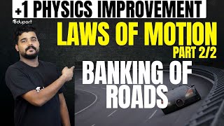 Information Plus One Physics Improvement | Laws of Motion | Part 2/2 | Banking of Roads | Sure questions | News