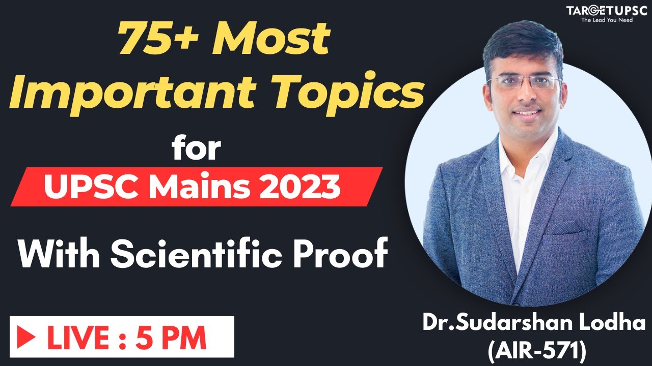 75+ Most Important Topics for UPSC Mains 2023 With Scientific Proof ...