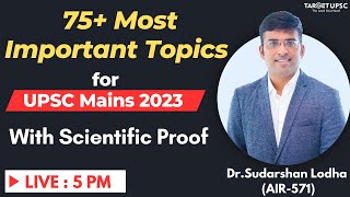 75+ Most Important Topics for UPSC Mains 2023 With Scientific Proof | PDF in Description |