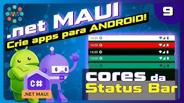 🤖 .net MAUI Aula 9 - Alterar a Status Bar do Android