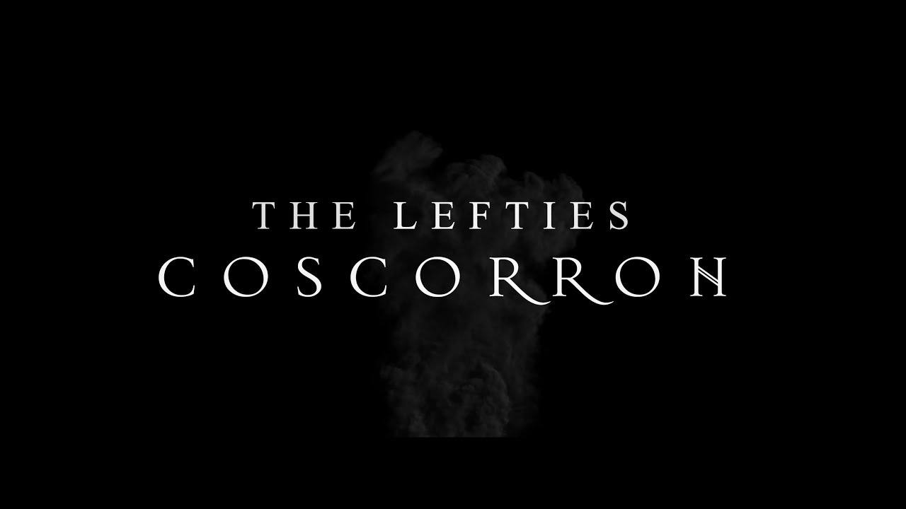 Watch THE LEFTIES - COSCORRON (OFFICIAL VIDEO) 4K on YouTube Watch THE LEFTIES - COSCORRON (OFFICIAL VIDEO) 4K on YouTube