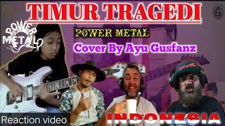 Power Metal - Timur Tragedi Cover Ayu Gusfanz || Reaction Compilation ( Sub Indo )