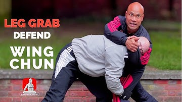 Do THIS Wing Chun Move to Defend Against Leg Grabs