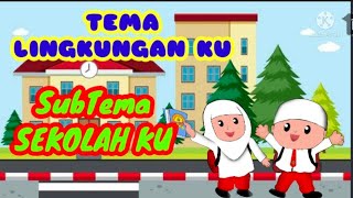 MENGENAL LINGKUNGAN SEKOLAH || TEMA LINGKUNGANKU || SUBTEMA SEKOLAHKU || MATERI BDR/DARING PAUD/TK