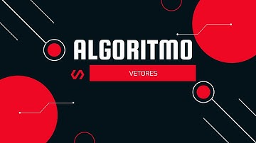 [Algoritmos] Vetores no VisualG