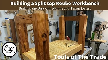 Building a Split Top Roubo Part 4: Building the base with mortise and tenon joinery