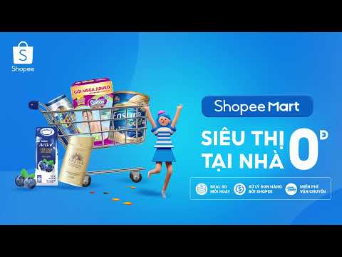 SHOPEE MART - SIÊU THỊ 0Đ