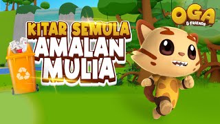Oga & Friends | Kitar Semula Amalan Mulia | Pesanan Oga