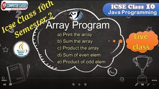 Lecture 4 - WAP To Find sum, product, even sum & odd product of array elements | #YPComputerClasses