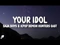 Saja Boys Your Idol Lyrics KPop Demon Hunters Saja Boys Your Idol Lyrics KPop Demon Hunters