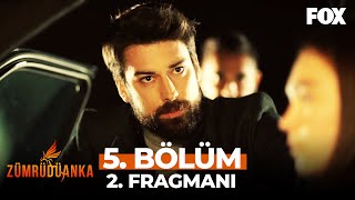 Zümrüdüanka 5. Bölüm 2. Fragmanı