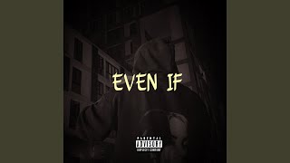 Even If