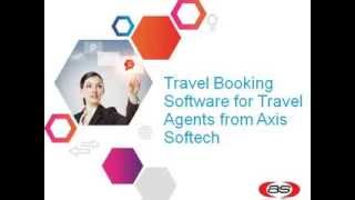 Travel Booking Software for Travel Agents from Axis Softech - Travel Technology Solutions screenshot 1
