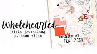 Interleaved Bible Journaling Process Video | Wholehearted Devotional Kit from Illustrated Faith
