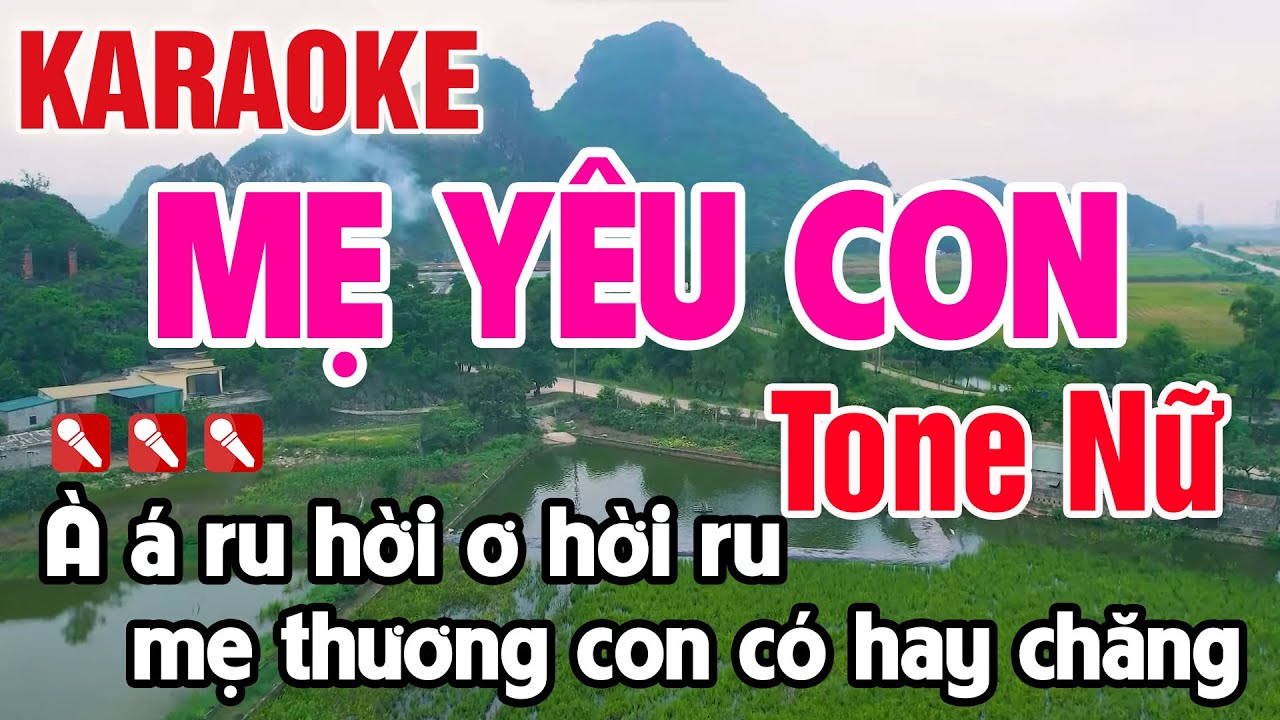 Mẹ Yêu Con Karaoke Tone Nữ Nhạc Sống - Nguyên Minh Media