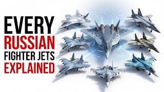 Russian Fighter Jets Explained: Every Combat Aircraft in Service (2026)