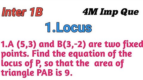 inter-IB Maths||1.Locus || Ap & Ts 4M important Questions|| inter 1st Year Maths|| maths IB || Locus