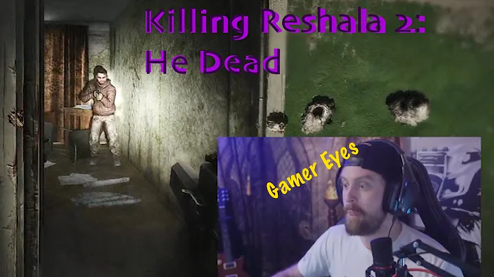 Killing Reshala Part 2 :The Kill