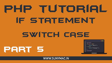 If else in PHP ||  Switch case in PHP ||GTU || Lecture 5|| Sunny Mac || Gujarati
