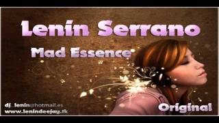 Lenin Serrano - Mad Essence (Original)