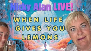 Nicky Alan Psychic Medium is live - When  Life Throws You Lemons 🍋 screenshot 1