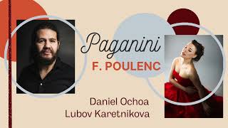 Poulenc: Métamorphoses  - 3. Paganini | Daniel Ochoa & Lubov Karetnikova