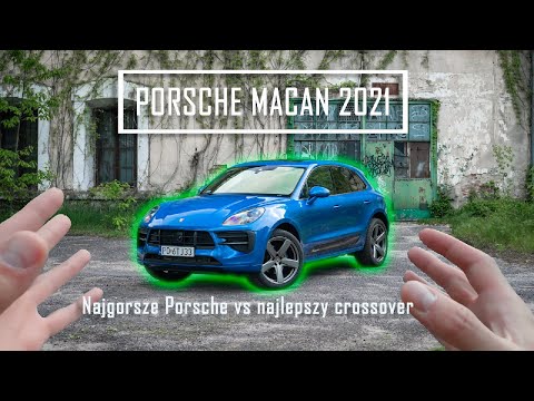 Porsche Macan 2021 – test i opinia