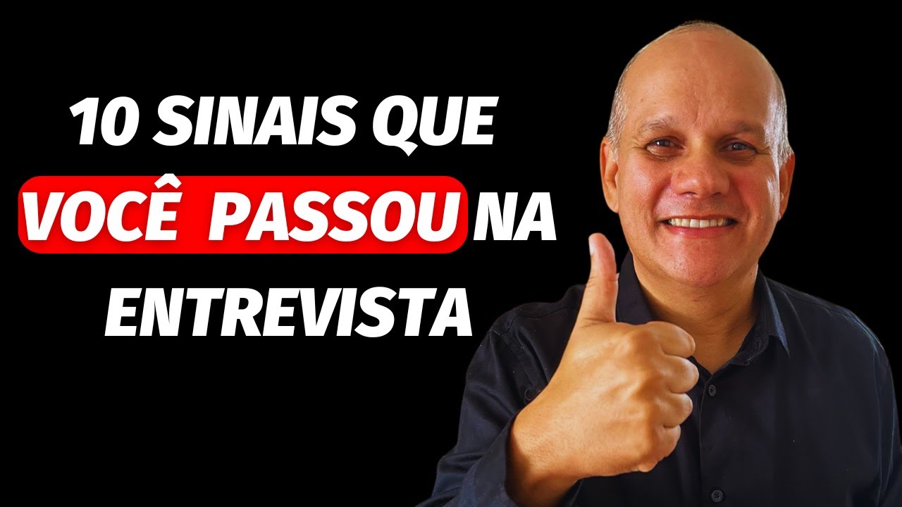 10 Sinais CLAROS Que Você Foi BEM Na ENTREVISTA DE EMPREGO!