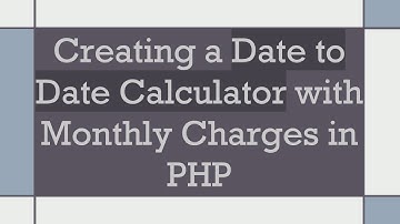Creating a Date to Date Calculator with Monthly Charges in PHP