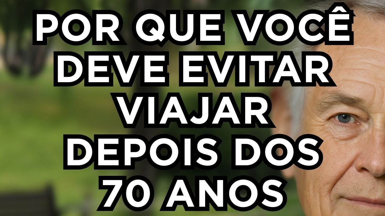 5 Motivos para NÃO Viajar Depois dos 70 | Riscos que Idosos Ignoram