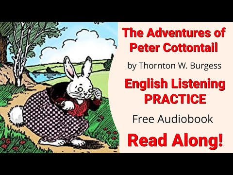 English Listening - Audiobook | The Adventures of Peter Cottontail Part One |: Read Along with Text