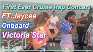 Vlog 85 | First Cruise Rap Concert | Jaycee Rapper | Victoria Star