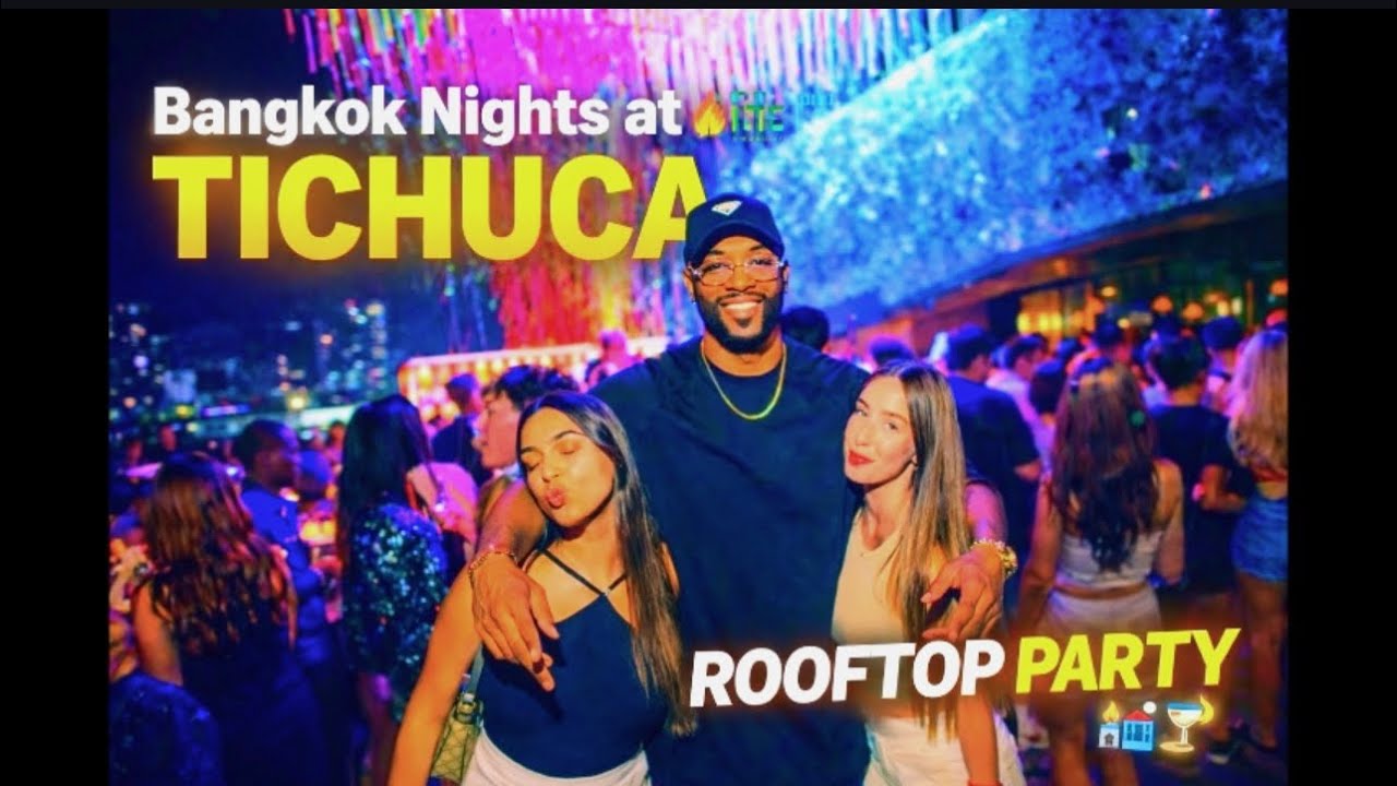 🌃 Tichuca Rooftop Bar Bangkok | Ultimate Nightlife & Rooftop Party Experience 🍸✨