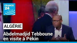 Algérie : Tebboune en visite à Pékin, le chef de létat veut ladhésion de lAlgérie aux Brics
