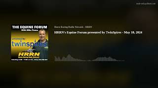 HRRN's Equine Forum presented by TwinSpires - May 18, 2024