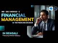 The Financing Decision | MB202 | Financial Management Module-II | Bengali