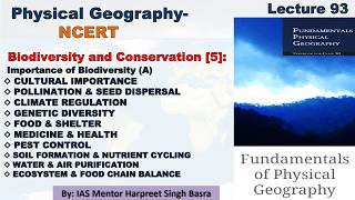 IAS PCS UPSC: Physical Geography NCERT: LECTURE 93: Biodiversity &amp; Conservation (5)