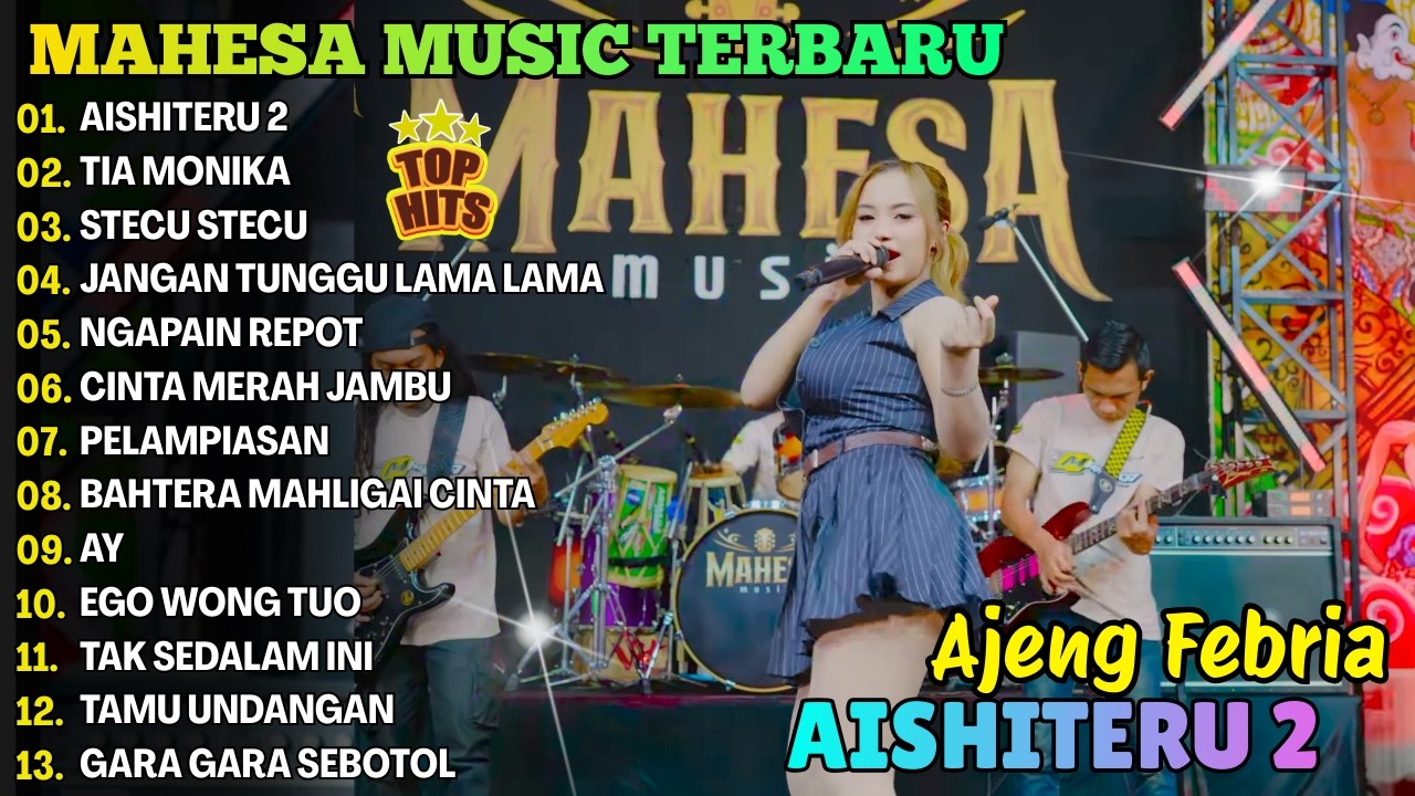 AISHITERU 2, TIA MONIKA, STECU STECU - AJENG FEBRIA TERBARU - FULL ALBUM DANGDUT KOPLO MAHESA 2026