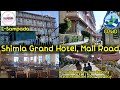 GRAND Hotel Shimla #AC Duplex, 2 Balcony only 400/- per day #Himachal Tour -Part 5 #CPWD #E-sampada