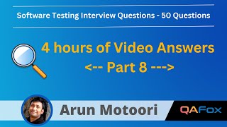 Software Testing Interview Questions - Part 8 - 50 Questions Answered