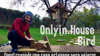 Construyendo Una Casa Artesana Para Pájaros