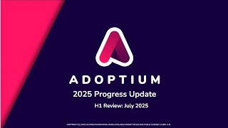Adoptium 1H 2025 Progress Update