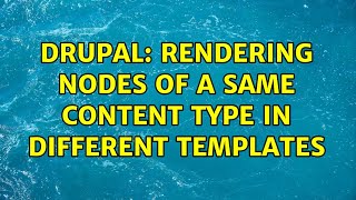 Drupal: Rendering nodes of a same content type in different templates Wealth