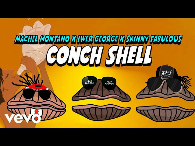 Skinny Fabulous, Machel Montano, Iwer George - Conch Shell (Official Lyric Video) class=