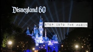 Disneyland 60 Step Into The Magic