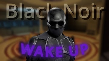 Black Noir | Wake Up