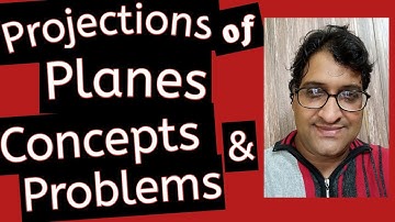 Projections of Planes {part 1} Basic Concepts and Problems explained by Dr. Ajay Verma