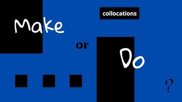 QUIZ: Collocations with make and do (part 1)