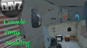 DayZ Console Modding: Tisy Proxies